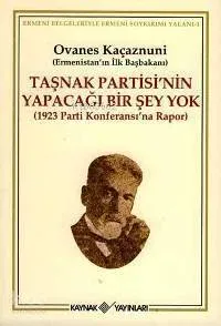 Taşnak Partisi'nin Yapacağı Bir Şey Yok