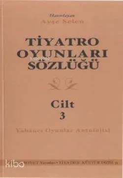 Tiyatro Oyunları Sözlüğü 3