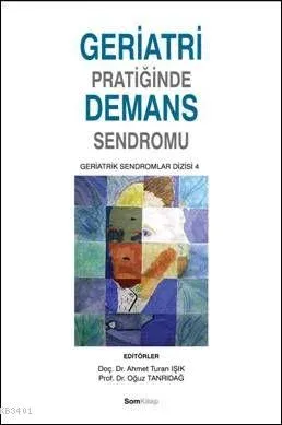 Geriatri Pratiğinde Demans Sendromu