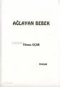 Ağlayan Bebek Yılmaz Uçar