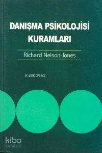 Danışma Psikolojisi Kuramları