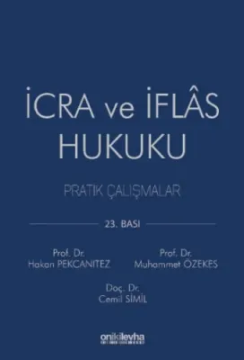 İcra ve İflas Hukuku Pratik Çalışmalar 23.BASKI Hakan Pekcanıtez