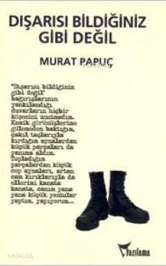 Dışarısı Bildiğiniz Gibi Değil