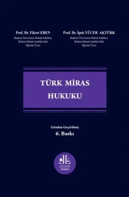 Türk Miras Hukuku 6.BASKI