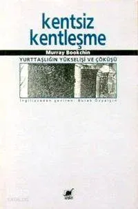 Kentsiz Kentleşme