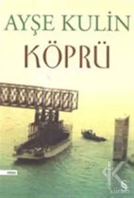Köprü %25 indirimli Ayşe Kulin