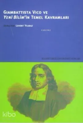 Giambattista Vico ve Yeni Bilim'in Temel Kavramları