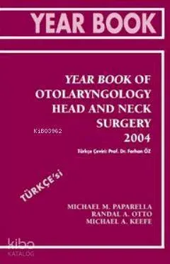 Year Book Of Otolaryngology Head And Neck Surgery 2004