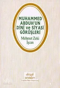 Muhammed Abduh'un Dinî ve Siyasî Görüşleri