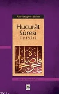 Hucurât Sûresi Tefsîri