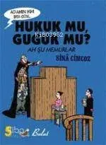 Hukuk Mu, Guguk Mu? Ah Şu Memurlar
