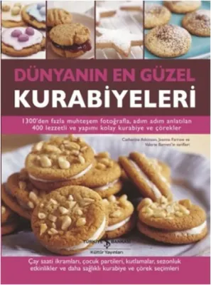 Dünyanın En Güzel Kurabiyeleri (Ciltli)