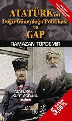 Atatürk'ün Doğu-Güneydoğu Politikası ve Gap (Cep Boy)