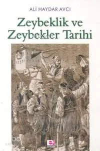Zeybeklik ve Zeybekler Tarihi