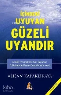 İçindeki Uyuyan Güzeli Uyandır