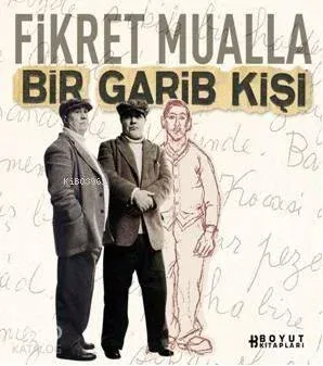 Fikret Muallabir Garip Kişi
