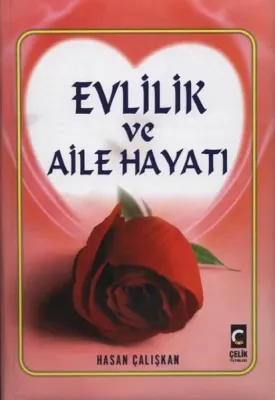 Evlilik ve Aile Hayatı (Ciltli)