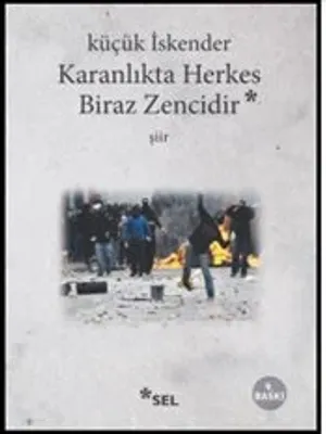 Karanlıkta Herkes Biraz Zencidir