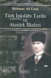 Türk İnkılabı Tarihi ve Atatürk İlkeleri