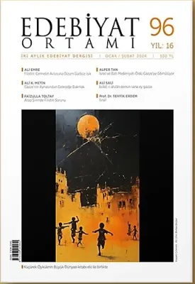 Edebiyat Ortamı Dergisi Ocak-Şubat 2024 Sayı:96