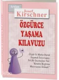 Özgürce Yaşama Kılavuzu