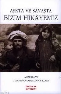 Aşkta ve Savaşta Bizim Hikayemiz