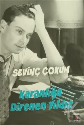 Karanlığa Direnen Yıldız Sevinç Çokum