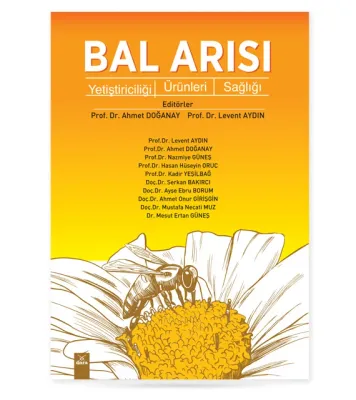 Bal Arısı Yetiştiriciliği - Ürünleri - Sağlığı