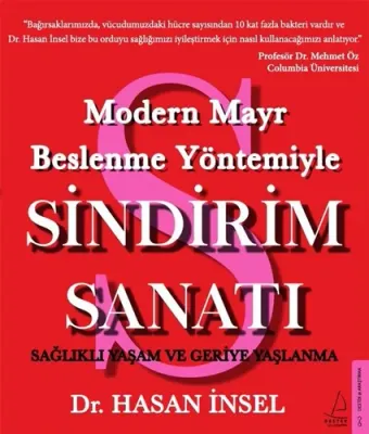 Sindirim Sanatı - Modern Mayr Beslenme Yöntemiyle Hasan İnsel