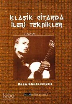 Klasik Gitarda İleri Teknikler