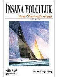 İnsana Yolculuk: Yaşam, Psikoterapiler, Siyaset