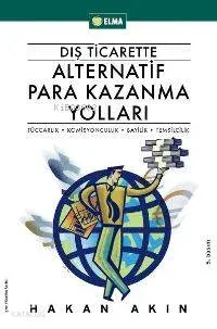 Dış Ticarette Alternatif Para Kazanma Yolları