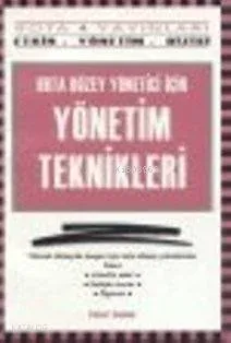 Orta Düzey Yön. İçin Yönetim Teknikleri