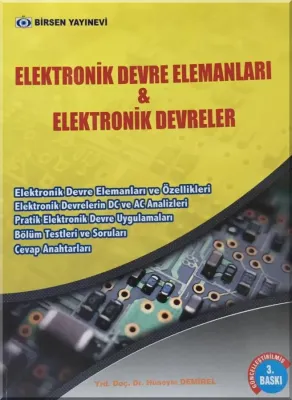Elektronik Devre Elemanları ve Elektronik Devreler Hüseyin Demirel
