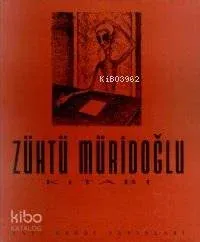 Zühtü Müridoğlu Kitabı