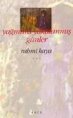 Yağmura Yakalanmış Günler