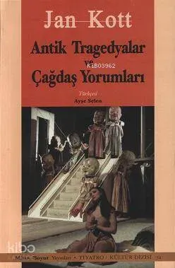 Antik Yunan Tragedyalar ve Çağdaş Yorumları