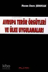 Avrupa Terör Örgütleri ve Ülke Uygulamaları