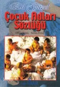 En Güzel Çocuk Adları Sözlüğü