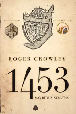 1453 Son Büyük Kuşatma