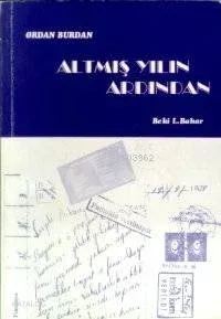 Ordan Burdan Altmış Yılın Ardından