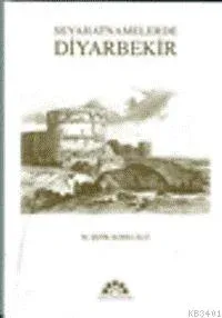 Seyahatnamelerde Diyarbakır