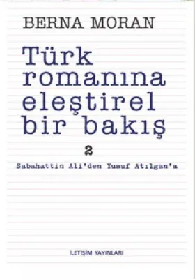 TÜRK ROMANINA ELEŞTİREL BİR BAKIŞ 2