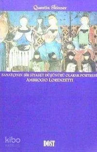 Sanatçının Bir Siyaset Düşünürü Olarak Portresi: Ambrogio Lorenzetti