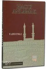 Haccı Anlamak