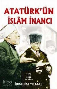 Atatürk´ün İslam İnancı