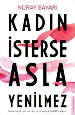 Kadın İsterse Asla Yenilmez