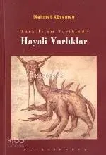 Türk-islam Tarihinde Hayali Varlıklar
