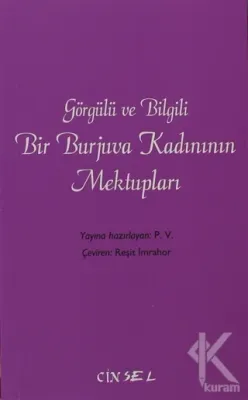 Görgülü ve Bilgili Bir Burjuva Kadınının Mektupları P. V.