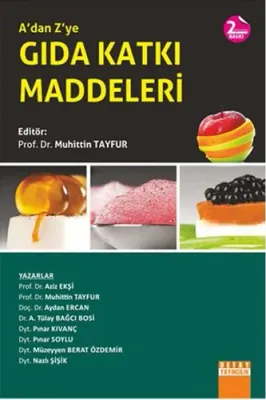 A'dan Z'ye Gıda Katkı Maddeleri Kolektif